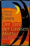 Estés, Der Tanz der Grossen Mutter