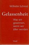 Schmid, Gelassenheit