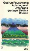 Pausewang, Aufstieg und Abstieg der Insel Delfina