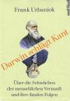 Urbaniok, Darwin schlägt Kant