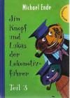 Ende, Jim Knopf und Lukas der Lokomotivführer.