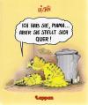 Ich hab sie, Mama, aber sie stellt sich quer.