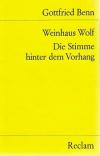 Benn, Weinhaus Wolf, Die Stimme hinter dem Vorhang