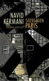 Kermani, Sozusagen Paris.