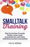 König, Smaltalk Training