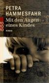 Hammesfahr, Mit den Augen eines Kindes.