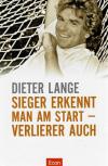 Lange, Sieger erkennt man am start.