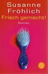 Fröhlich, Frisch gemacht!.